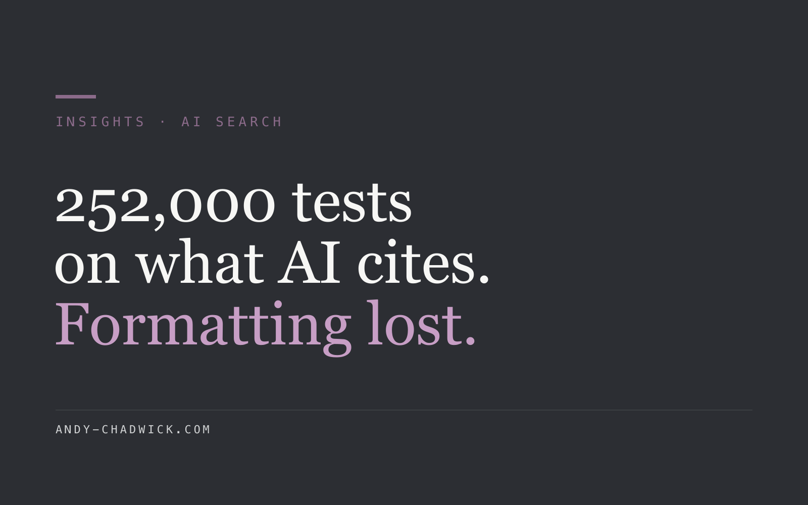252,000 experiments on what AI actually cites, and most GEO advice didn't survive